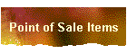 Point of Sale Items