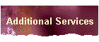 Additional Services