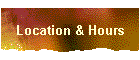 Location & Hours